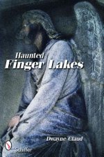 Haunted Finger Lakes