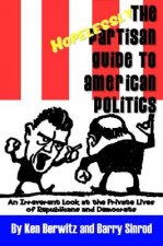 Hopelessly Partisan Guide to American Politics