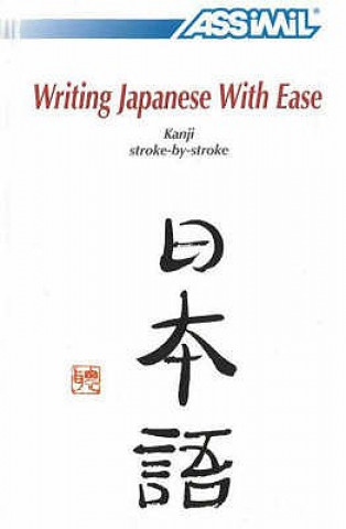 Writing Japanese with Ease (Toshiko Mori)()