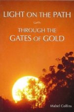 Light on the Path & Through the Gates of Gold