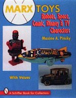 Marx Toys: Robots, Space, Comic, Disney and TV Characters