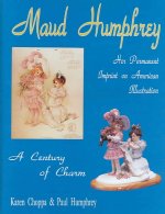 Maud Humphrey: Her Permanent  Imprint on American Illustration