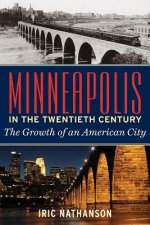 Minneapolis in the 20th Century
