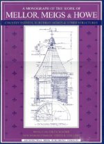 Monograph of the Work of Mellor, Meigs, & Howe