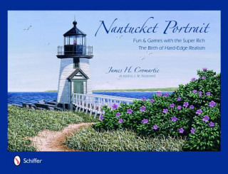 Nantucket Portrait: Fun and Games with the Super Rich...The Birth of Hard-Edge Realism
