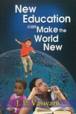 New Education Can Make the World New