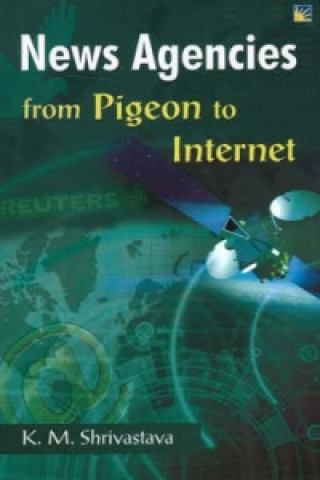 News Agencies from Pigeon to Internet