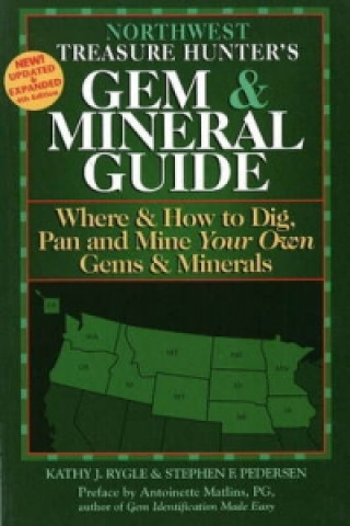 Northwest Treasure Hunter's Gem and Mineral Guide