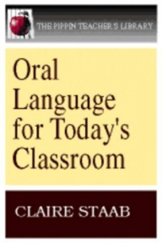 Oral Language for Today's Classroom