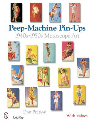Peep-Machine Pin-Ups: 1940s-1950s Mutce Art