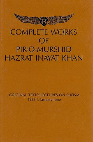 Complete Works of Pir-O-Murshid Hazrat Inayat Khan
