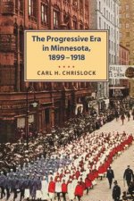 Progressive Era in Minnesota, 1899-1918