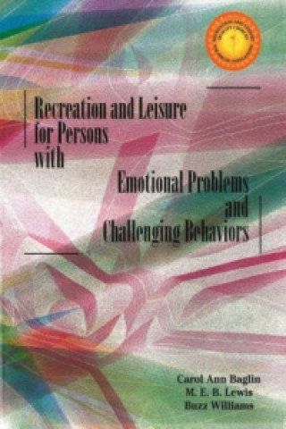 Recreation & Leisure for Persons with Emotional Problems & Challenging Behaviors