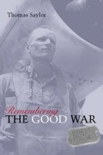 Remembering the Good War