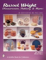 Russel Wright Dinnerware, Pottery and More: An Identification and Price Guide