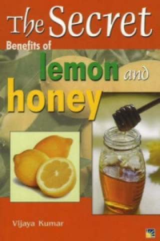 Secret Benefits of Lemon and Honey