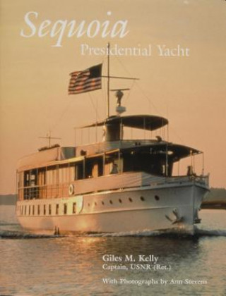 Sequoia: Presidential Yacht