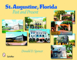 St. Augustine, Florida: Past and Present
