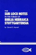 Sub Loco Notes in the Torah of Biblia Hebraica Stuttgartensia