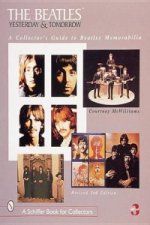 Beatles: Yesterday and Tomorrow: A Collectors Guide to Beatles Memorabilia