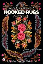 Big Book of Hooked Rugs: 1950-1980s
