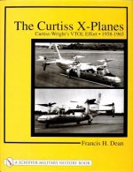 Curtiss X-Planes: Curtiss-Wrights VTOL Effort 1958-1965