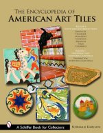 Encyclopedia of American Art Tiles: Region 4 South and Southwestern States; Region 5 Northwest and Northern California