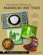 Encyclopedia of American Art Tiles: Region 1 New England States; Region 2 Mid-Atlantic States