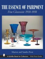 Essence of Pairpoint: Fine Glassware 1918-1938