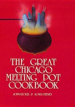 Great Chicago Melting Pot Cookbook