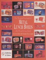 Illustrated Encycledia of Metal Lunch Boxes
