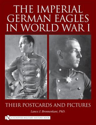 Imperial German Eagles in World War I, Vol. 2