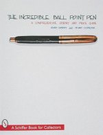 Incredible Ball Point Pen: A Comprehensive History and Price Guide