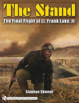 Stand: The Final Flight of Lt. Frank Luke, Jr.