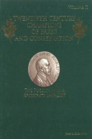 Twentieth Century Champions of Parks & Conservation