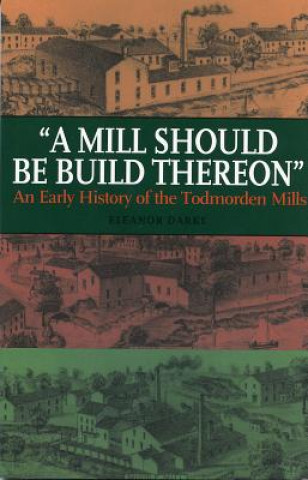 Mill Should Be Build Thereon