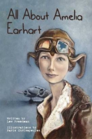 All About Amelia Earhart