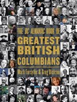 BC Almanac Book of Greatest British Columbians