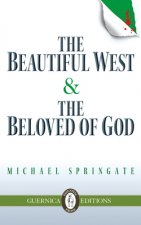 Beautiful West & the Beloved of God