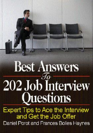 Best Answers to 202 Job Interview Questions