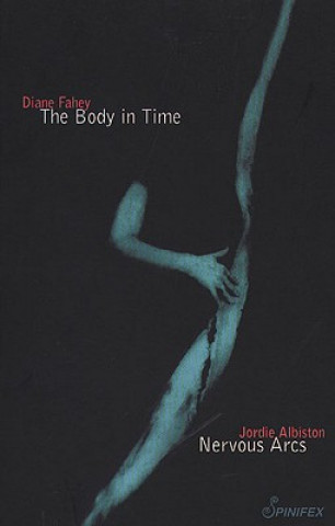 Body in Time / Nervous Arcs