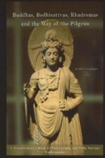 Buddhas, Bodhisattvas, Khadromas & the Way of the Pilgrim