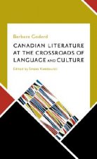 Canadian Literature at the Crossroads of Language & Culture