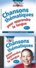 Chansons thematiques pour apprendre la langue, Volume 1