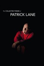 Collected Poems Of Patrick Lane