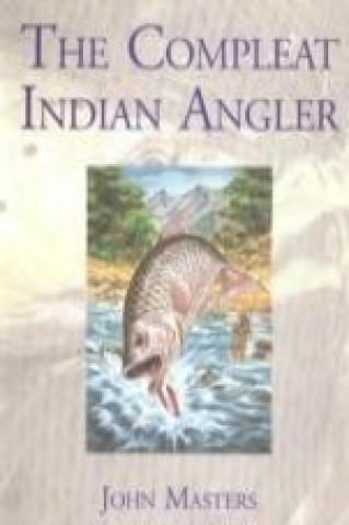 Compleat Indian Angler