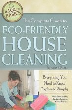 Complete Guide to Eco-Friendly House Cleaning