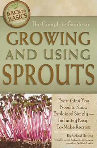 Complete Guide to Growing & Using Sprouts