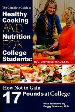 Complete Guide to Healthy Cooking & Nutrition for College Students
