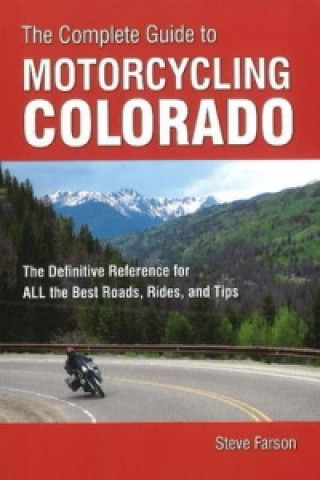 Complete Guide to Motorcycling Colorado